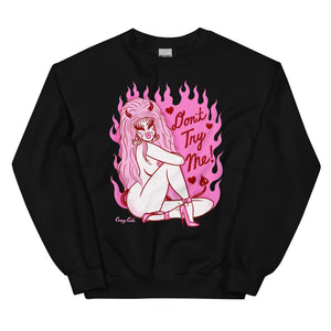 Pink cotton and polyester unisex crew neck sweat shirt featuring a sexy 80s lady with horns and big pink hair with the words “Don’t Try Me!” And pink flames in the background 